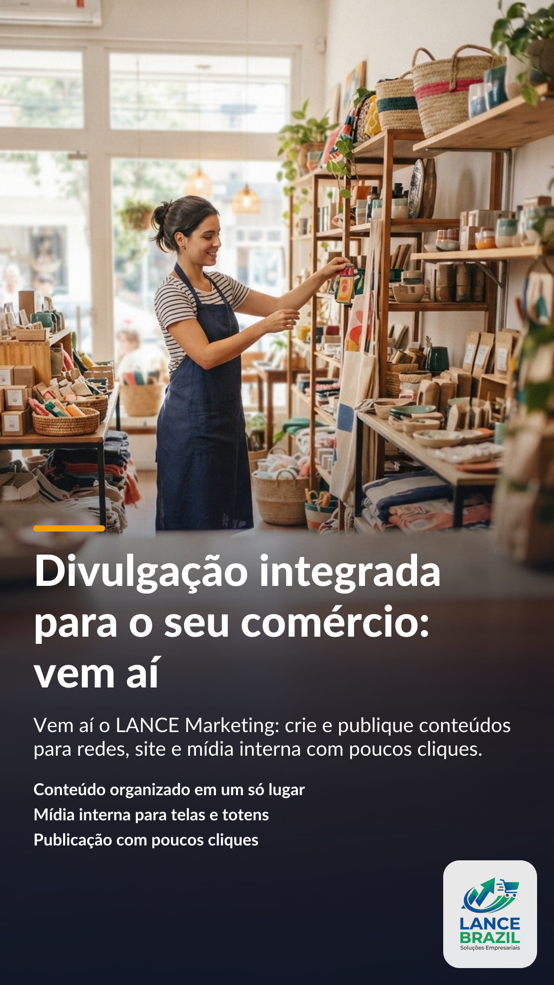 Divulgação integrada para o seu comércio: vem aí